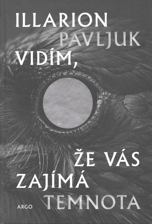 Vidím, že vás zajímá temnota