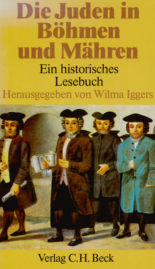 Die Juden in Böhmen und Mähren : ein historisches Lesebuch