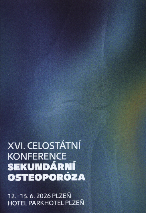 Sekundární osteoporóza ... : ... celostátní konference ...
