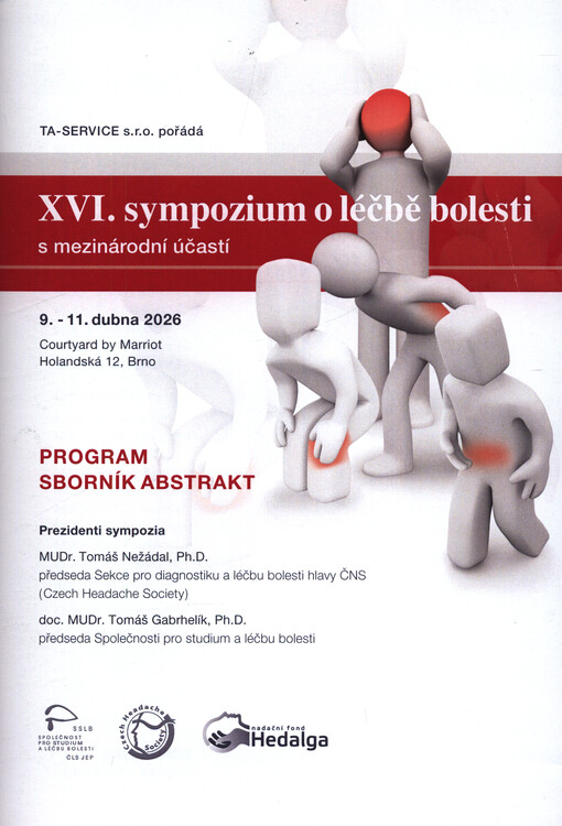 ... sympozium o léčbě bolesti s mezinárodní účastí : program, sborník abstrakt : Brno ...