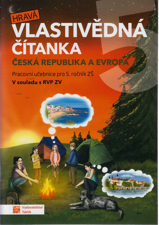 Hravá vlastivědná čítanka 5 : pracovní učebnice pro 5. ročník ZŠ : v souladu s RVP ZV. Česká republika a Evropa