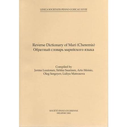 Reverse dictionary of Mari (Cheremis) =Obratnyj slovar' marijskogo jazyka