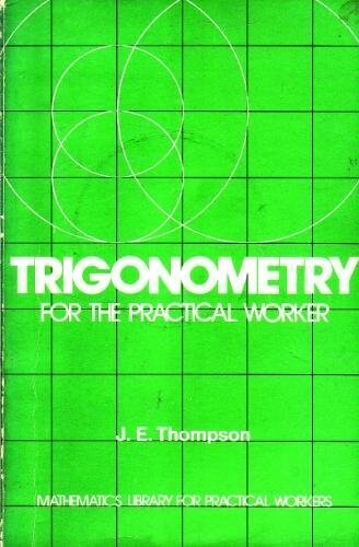 Trigonometry for the practical worker