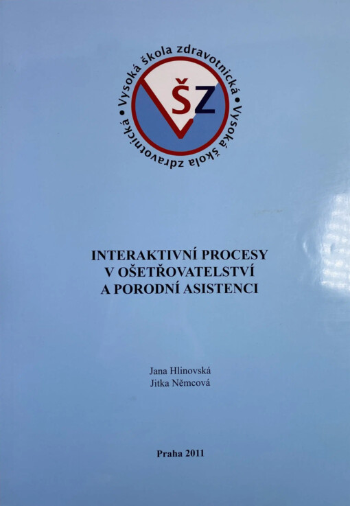 Interaktivní procesy v ošetřovatelství a porodní asistenci