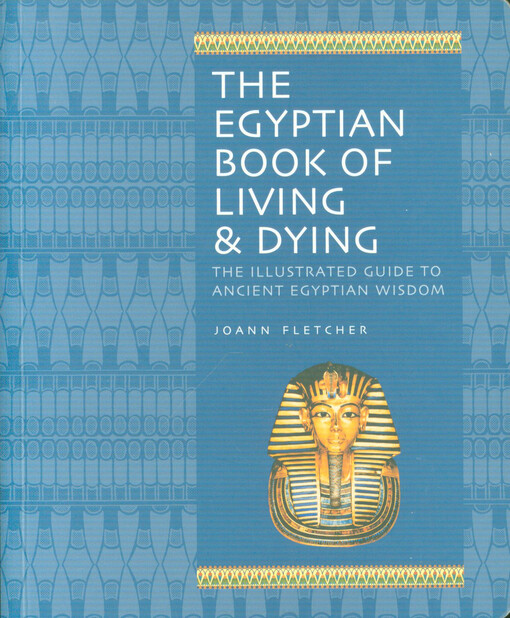 The Egyptian book of living & dying
