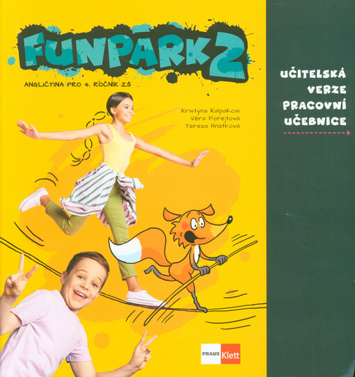 Funpark 2 : angličtina pro 4. ročník ZŠ. Učitelská verze pracovní učebnice