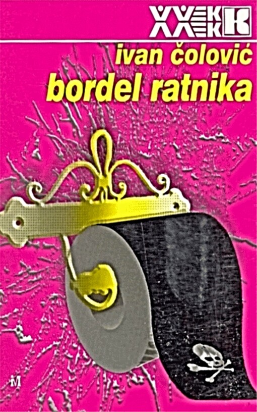 Bordel ratnika :folklor, politika i rat