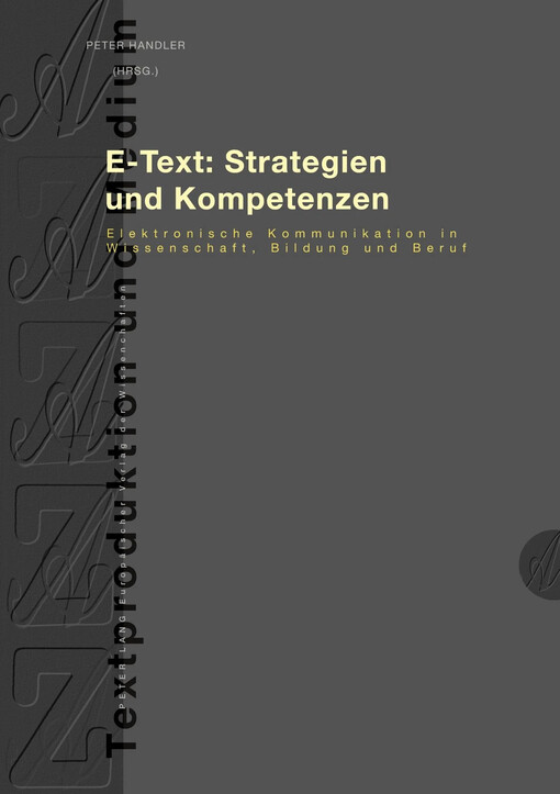 E-Text: Strategien und Kompetenzen :elektronische Kommunikation in Wissenschaft, Bildung und Beruf