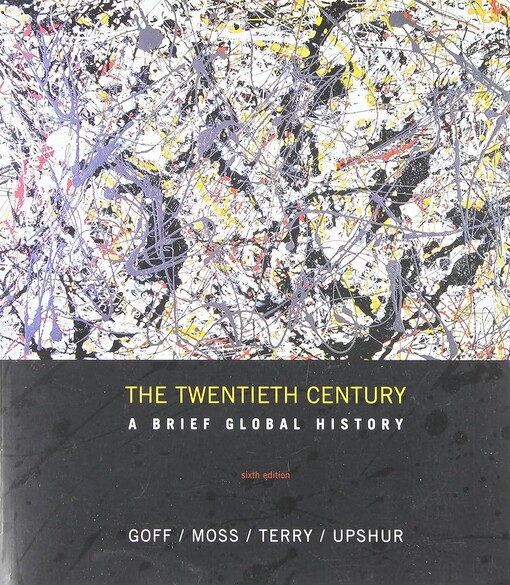 The twentieth century :a brief global history
