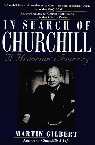 In search of Churchill :a historian's journey