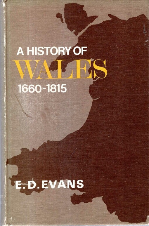 A History of Wales 1660-1815 /