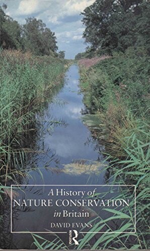 A History of Nature Conservation in Britain