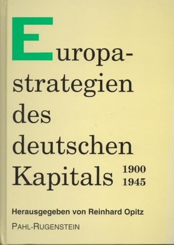 Europastrategien des deutschen Kapitals 1900-1945