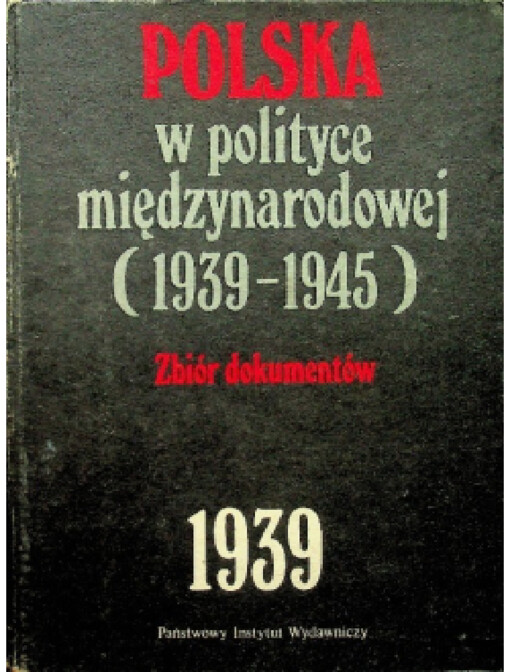 Polska w polityce międzynarodowej (1939-1945) :zbiór dokumentów, 1939