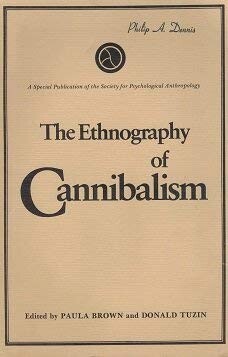 The ethnography of cannibalism