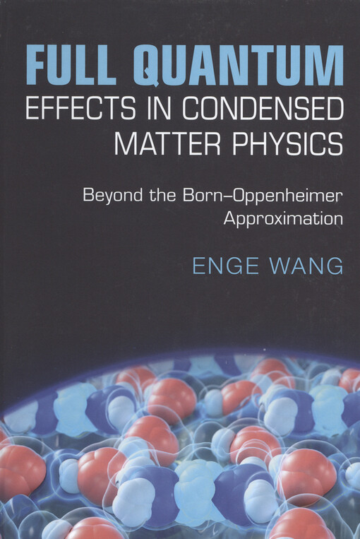 Full quantum effects in condensed matter physics : beyond the Born-Oppenheimer approximation