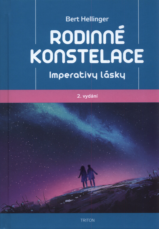 Rodinné konstelace : imperativy lásky
