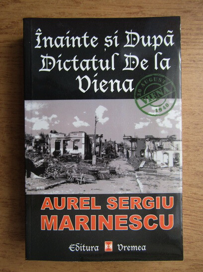 Înainte şi după dictatul de la Viena