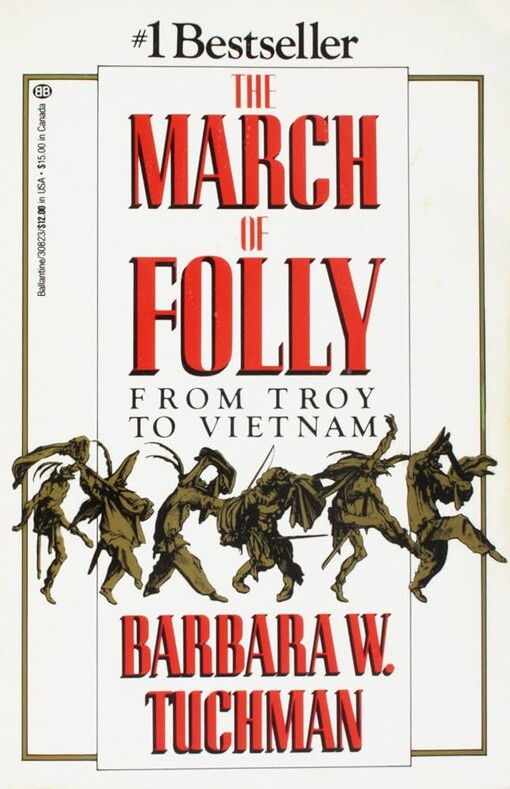 The march of folly :