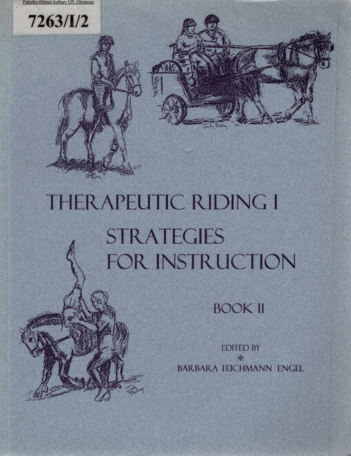 Therapeutic riding. I, Strategies for instruction. Book II
