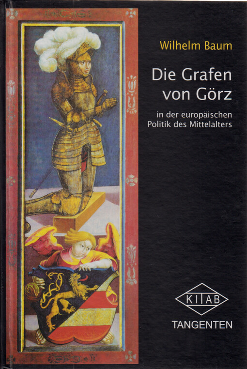 Die Grafen von Görz in der europäischen Politik des Mittelalters