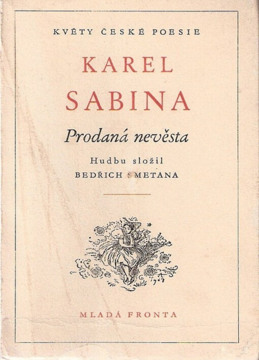 Prodaná nevěsta :komická zpěvohra ve třech jednáních