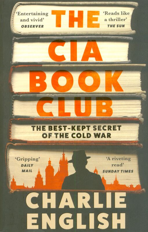 The CIA book club : the best-kept secret of the Cold War