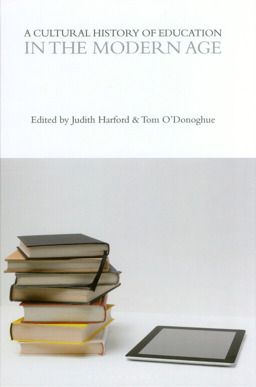 A cultural history of education. Volume 6, In the Modern Age