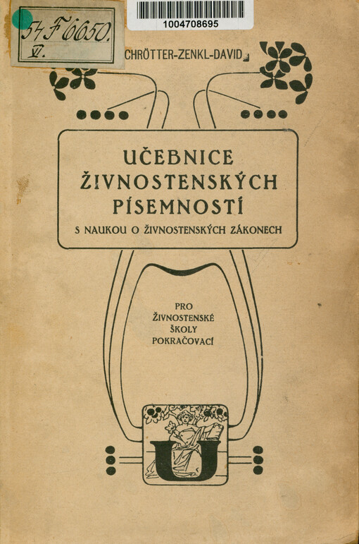 Učebnice živnostenských písemností s naukou o živnostenských zákonech pro živnostenské školy pokračovací