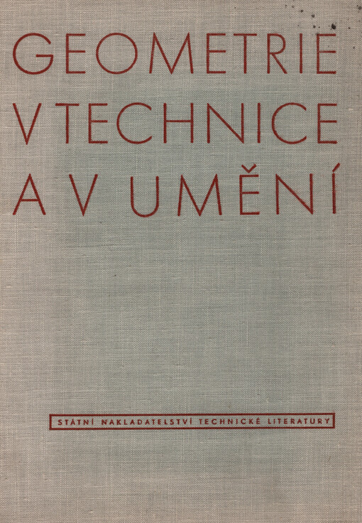 Geometrie v technice a umění : sborník k sedmdesátým narozeninám prof. ing. dr Františka Kadeřávka