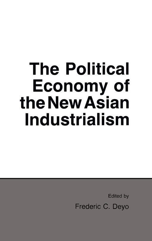 The political economy of the New Asian industrialism