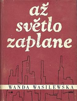 Až světlo zaplane :Román