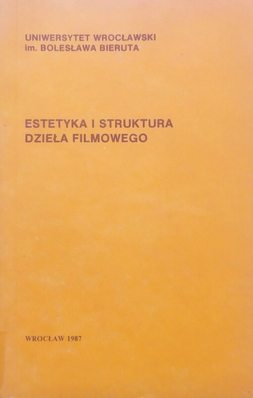 Estetyka i struktura dzieła filmowego