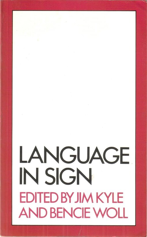 Language in sign :an international perspective on sign language