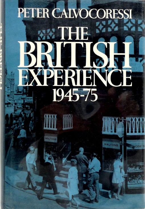 The british experience 1945-75