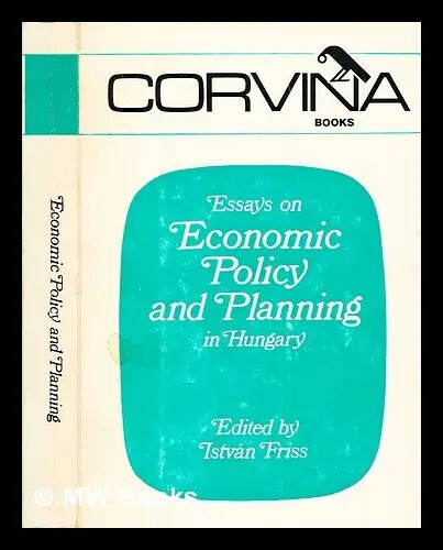 Essays on economic policy and planning in Hungary