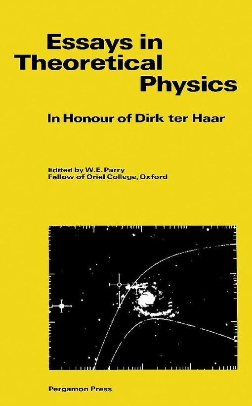Essays in theoretical physics :in honour of Dirk ter Haar