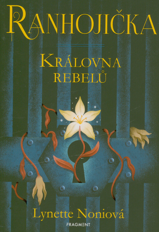 Ranhojička. Královna rebelů