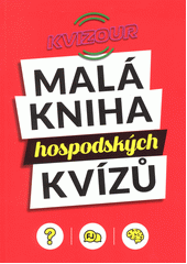 Malá kniha hospodských kvízů  (odkaz v elektronickém katalogu)