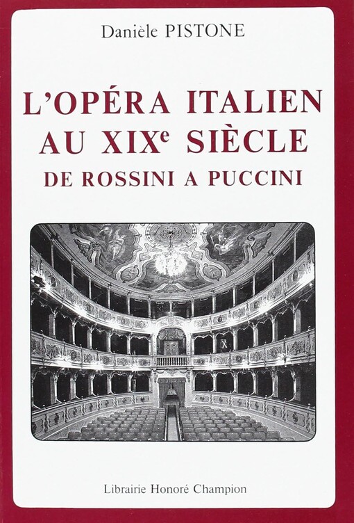 L'opéra italien au XIXe siècle de Rossini a Puccini