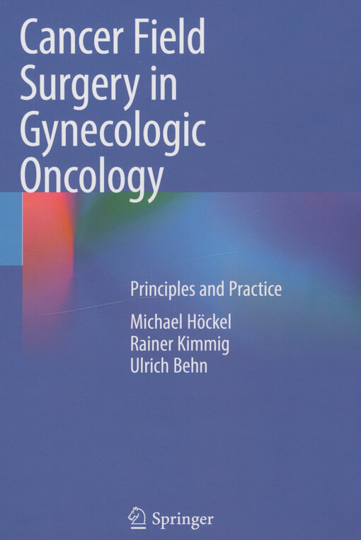Cancer field surgery in gynecologic oncology : principles and practice