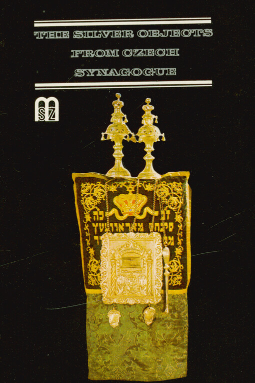 The silver objects from Czech synagogue : guide-book