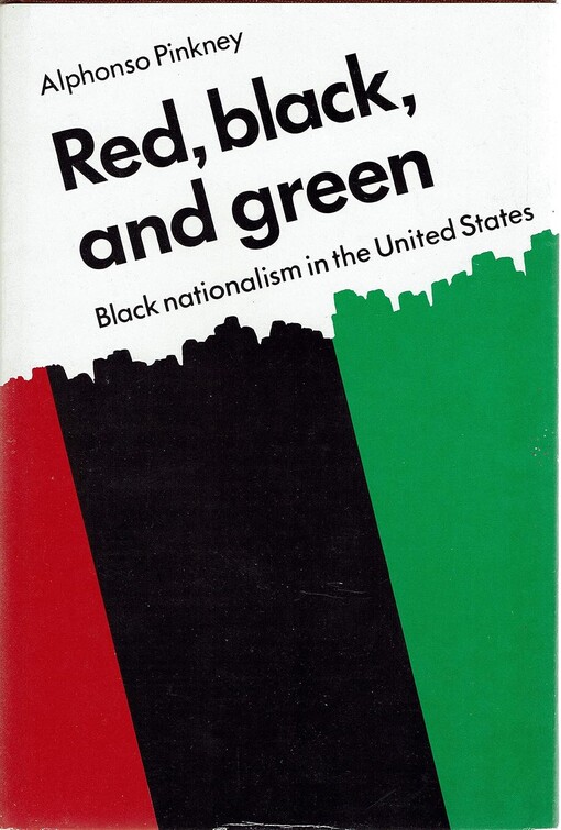Red, Black and Green :Black Nationalism in the United States