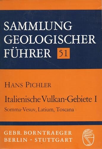 Italienische Vulkan-Gebiete I :Somma-Vesuv, Latium, Toscana