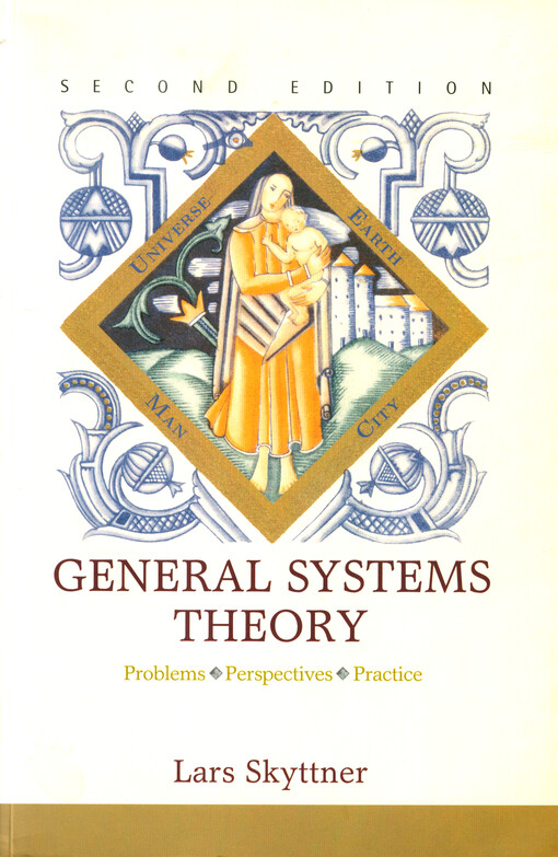 General systems theory : problems, perspectives, practice