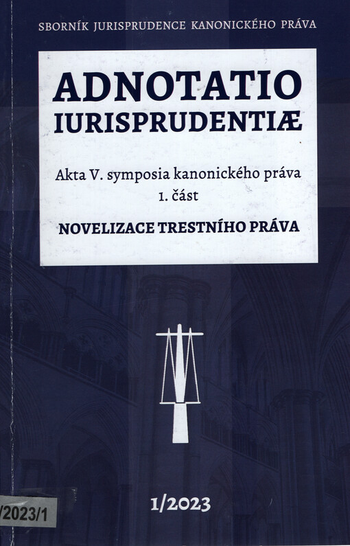Adnotatio iurisprudentiae : 1. část, Akta V. symposia kanonického práva, Novelizace trestního práva