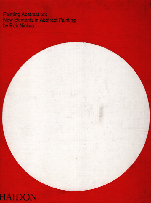 Painting abstraction : new elements in abstract painting