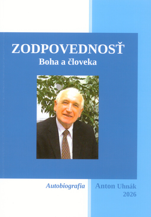 Zodpovednosť Boha a človeka : autobiografia