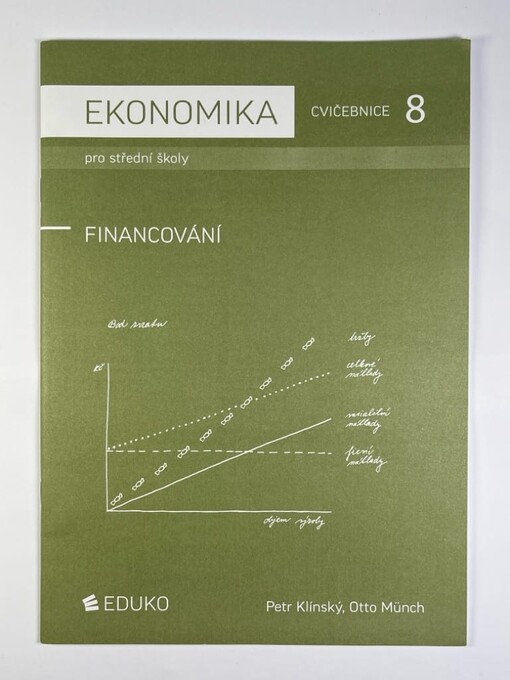 Ekonomika pro střední školy :cvičebnice.8,Financování