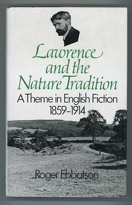 Lawrence and the nature tradition :a Theme in english fiction 1859-1914
